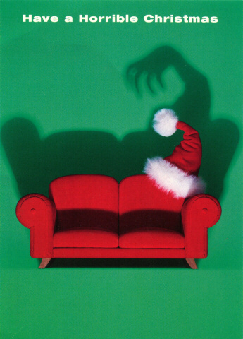 Have a Horrible Christmas! ;-)
